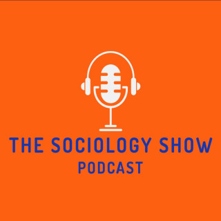 the sociology show podcast